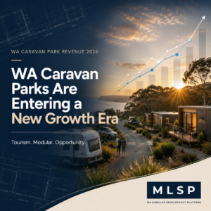 Premium modular cabins at a Western Australian caravan park showcasing tourism growth and revenue opportunities for WA park owners in 2026.